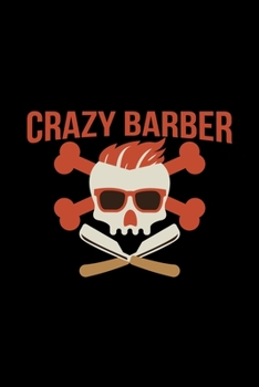 Crazy barber: 6x9 Barber | grid | squared paper | notebook | notes