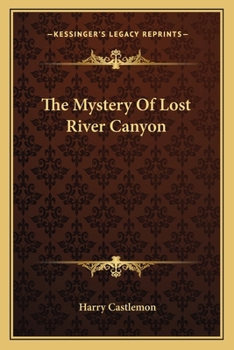 Paperback The Mystery Of Lost River Canyon Book