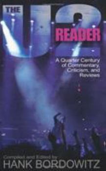 Paperback The U2 Reader: A Quarter Century of Commentary, Criticism, and Reviews Book