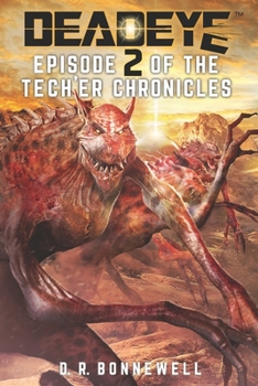 Paperback Deadeye Tech'er Chronicles: Episode Two Book