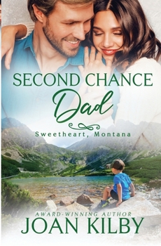 Paperback Second Chance Dad (Sweetheart, Montana) Book