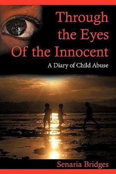 Paperback Through the Eyes of the Innocent: A Diary of Child Abuse Book