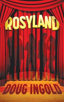 Paperback Rosyland: A Novel in III Acts Book