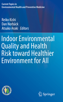 Paperback Indoor Environmental Quality and Health Risk Toward Healthier Environment for All Book