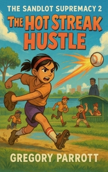 Paperback The Hot Steak Hustle (The Sandlot Supremacy) Book