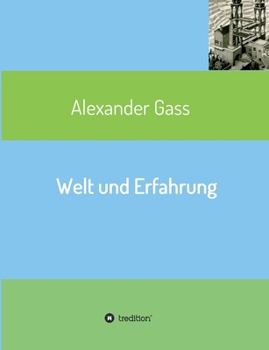 Paperback Welt und Erfahrung [German] Book