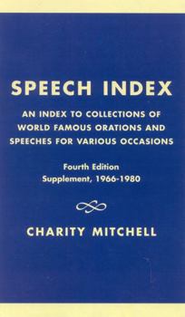 Paperback Speech Index: An Index to Collections of World Famous Orations and Speeches for Various Occasions Book