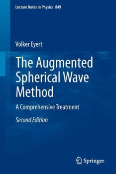 Paperback The Augmented Spherical Wave Method: A Comprehensive Treatment Book