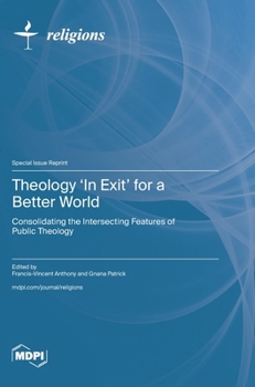 Hardcover Theology 'In Exit' for a Better World Book
