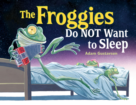 Hardcover The Froggies Do Not Want to Sleep Book