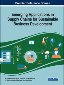 Hardcover Emerging Applications in Supply Chains for Sustainable Business Development Book