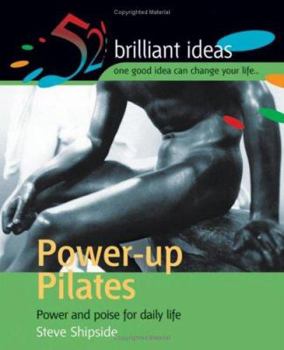 Paperback Power-Up Pilates: Power and Poise for Daily Life Book