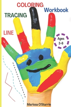Line Tracing Coloring Workbook, ages 3-6: : Beginner tracing book for kids: learning through play! Many types of LINES that turn into ready to COLOR I