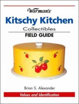Paperback Warman's Kitschy Kitchen Collectibles Field Guide Book