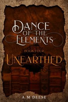 Paperback Unearthed : Dance of the Elements Book