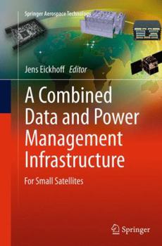 Paperback A Combined Data and Power Management Infrastructure: For Small Satellites Book