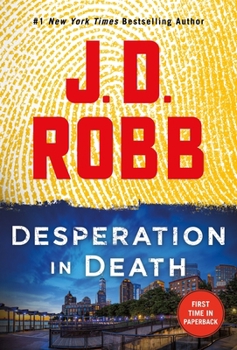 Mass Market Paperback Desperation in Death: An Eve Dallas Novel Book