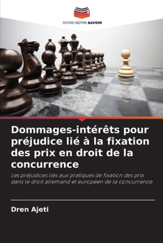 Paperback Dommages-intérêts pour préjudice lié à la fixation des prix en droit de la concurrence [French] Book