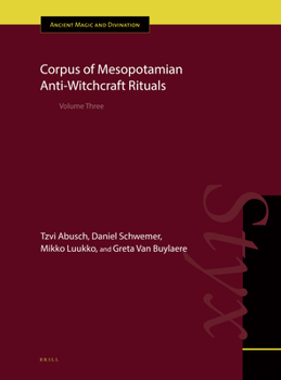 Hardcover Corpus of Mesopotamian Anti-Witchcraft Rituals: Volume Three Book