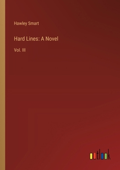 Paperback Hard Lines: A Novel: Vol. III Book