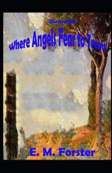 Paperback Where Angels Fear to Tread Illustrated Book