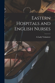 Paperback Eastern Hospitals and English Nurses Book