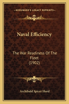 Paperback Naval Efficiency: The War Readiness Of The Fleet (1902) Book