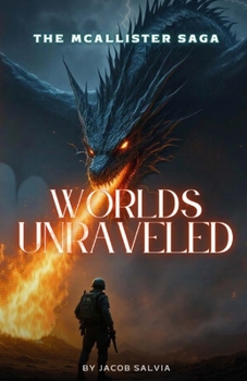 Paperback Worlds Unraveled: The McAllister Saga Book