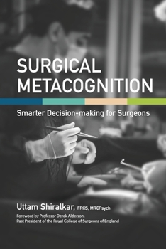 Paperback Surgical Metacognition: Smarter Decision-making for Surgeons Book