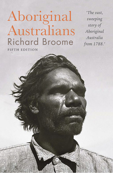 Paperback Aboriginal Australians: A History Since 1788 Book