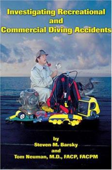 Paperback Investigating Recreational and Commercial Diving Accidents Book