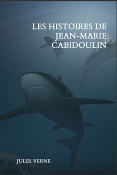 Paperback Les histoires de Jean-Marie Cabidoulin [French] Book