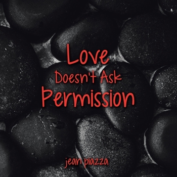Paperback Love Doesn't Ask Permission Book