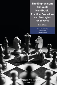 Paperback The Employment Tribunals Handbook: Practice, Procedure and Strategies for Success Book