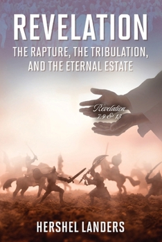 Paperback Revelation: The Rapture, the Tribulation, and the Eternal Estate Book