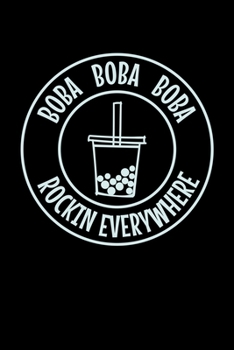 Boba Boba Boba Rockin Everywher: Journal / Notebook / Diary Gift - 6”x9” - 120 pages - White Lined Paper - Matte Cover