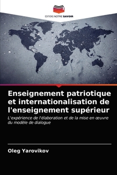 Paperback Enseignement patriotique et internationalisation de l'enseignement supérieur [French] Book