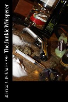Paperback The Junkie Whisperer Book