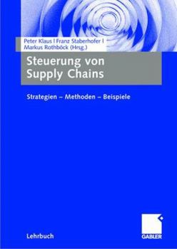 Paperback Steuerung Von Supply Chains: Strategien - Methoden - Beispiele [German] Book
