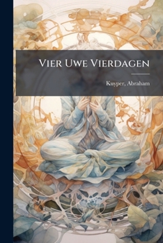 Paperback Vier Uwe Vierdagen: Meditatiën [Dutch] Book