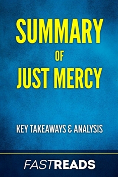 Paperback Summary of Just Mercy: Includes Key Takeaways & Analysis Book