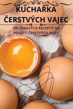 Paperback KuchaŘka Čerstvých Vajec [Czech] Book