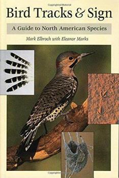 Paperback Bird Tracks & Sign: A Guide to North American Species Book