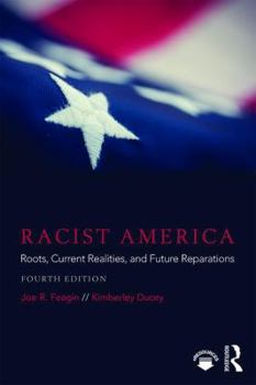 Paperback Racist America: Roots, Current Realities, and Future Reparations Book
