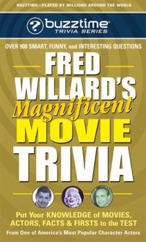 Mass Market Paperback Fred Willard's Magnificent Movie Trivia: Put Your Knowledge of Movies, Actors, Facts & Firsts to the Test Book