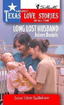 Mass Market Paperback Long Lost Husband (Greatest Texas Love Stories of all Time: Lone Star Lullabies #16) Book