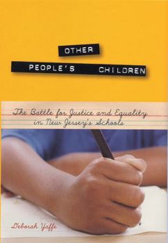 Hardcover Other People's Children: The Battle for Justice and Equality in New Jersey's Schools Book