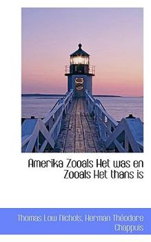 Paperback Amerika Zooals Het Was En Zooals Het Thans Is [Dutch] Book