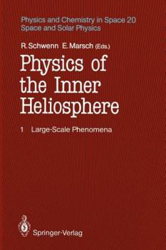 Paperback Physics of the Inner Heliosphere I: Large-Scale Phenomena Book