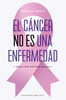 Paperback El Cancer No Es Una Enfermedad [Spanish] Book